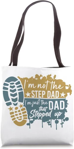 Dad That Stepped Up Quote Military Boot Design Tote Bag