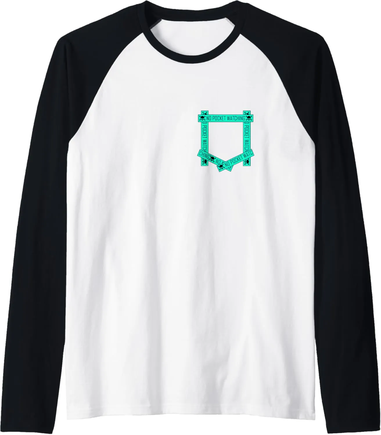 Light Teal Aqua Absolutely No Pocket Watching! Aqua Graphic Raglan Baseball Tee